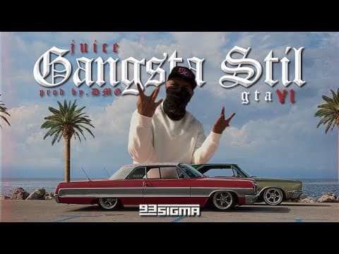 JUICE - GANGSTA STIL GTA VI [OFFICIAL VIDEO]