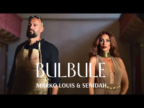Marko Louis & Senidah - Bulbule (official video)