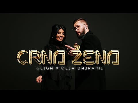 Novo Gliga & Olja Bajrami - Crna žena