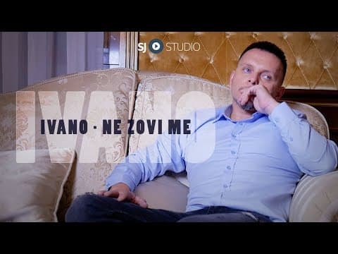 ® IVANO i SJ studio - Ne zovi me © 2025