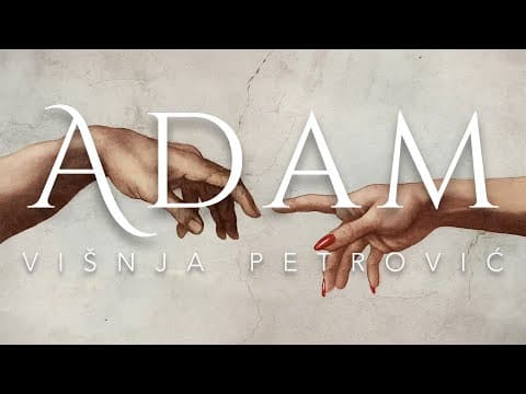 VIŠNJA PETROVIĆ - ADAM (OFFICIAL VIDEO 2025)