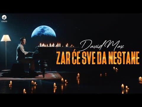 DAVID MAX - ZAR CE SVE DA NESTANE (OFFICIAL VIDEO)