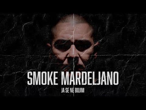 Novo Smoke Mardeljano - Ja se ne bojim