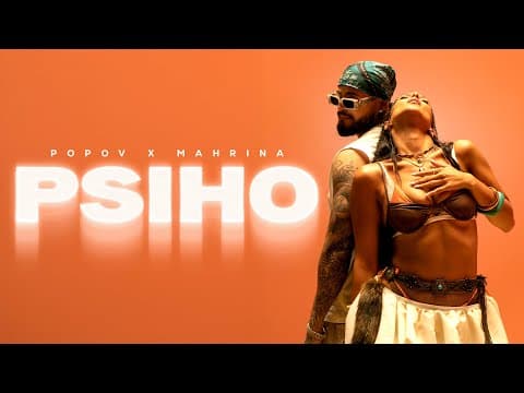 POPOV x MAHRINA - PSIHO / EGO 2 (OFFICIAL VIDEO)
