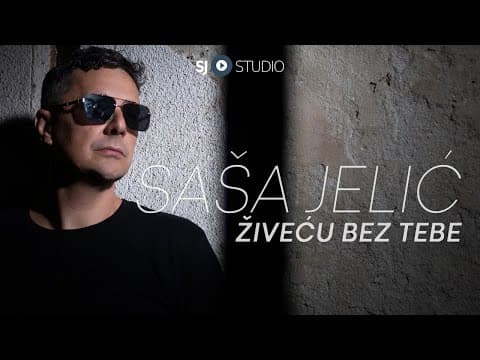 ® Sasa Jelic i SJ studio - Zivecu bez tebe © 2025