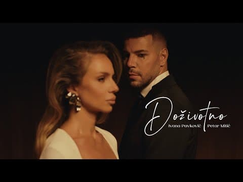Ivana Pavković x Petar Mitić - Doživotno | Official Video 2025