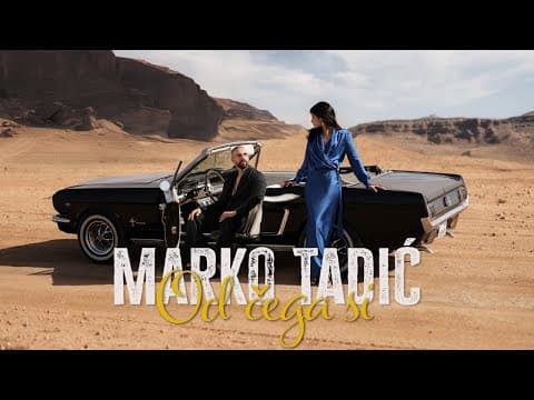 Novo Marko Tadić - Od čega si