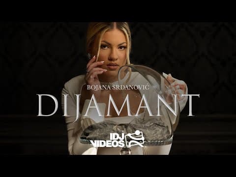 BOJANA SRDANOVIC - DIJAMANT (OFFICIAL VIDEO)