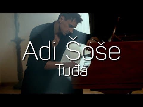 Adi Šoše - Tuđa ( Official video)