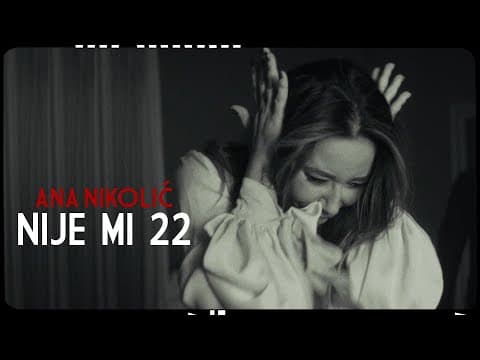 Novo Ana Nikolic - Nije mi 22